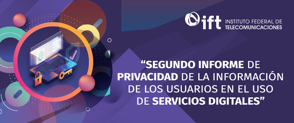 Segundo Informe de Privacidad de la Información de los Usuarios en el uso de Servicios Digitales