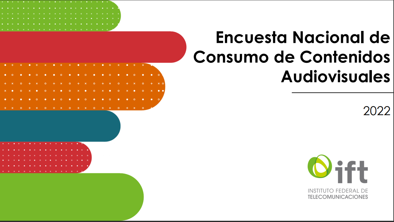 Encuesta Nacional de cibsumo de Contenidos Audiovisuales 2022
