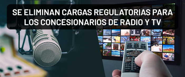 Banner: Se eliminan cargas regulatorias para los concecionarios de radio y tv