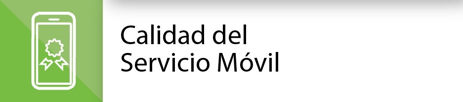 Imagen se la sección Calidad del Servicio Móvil