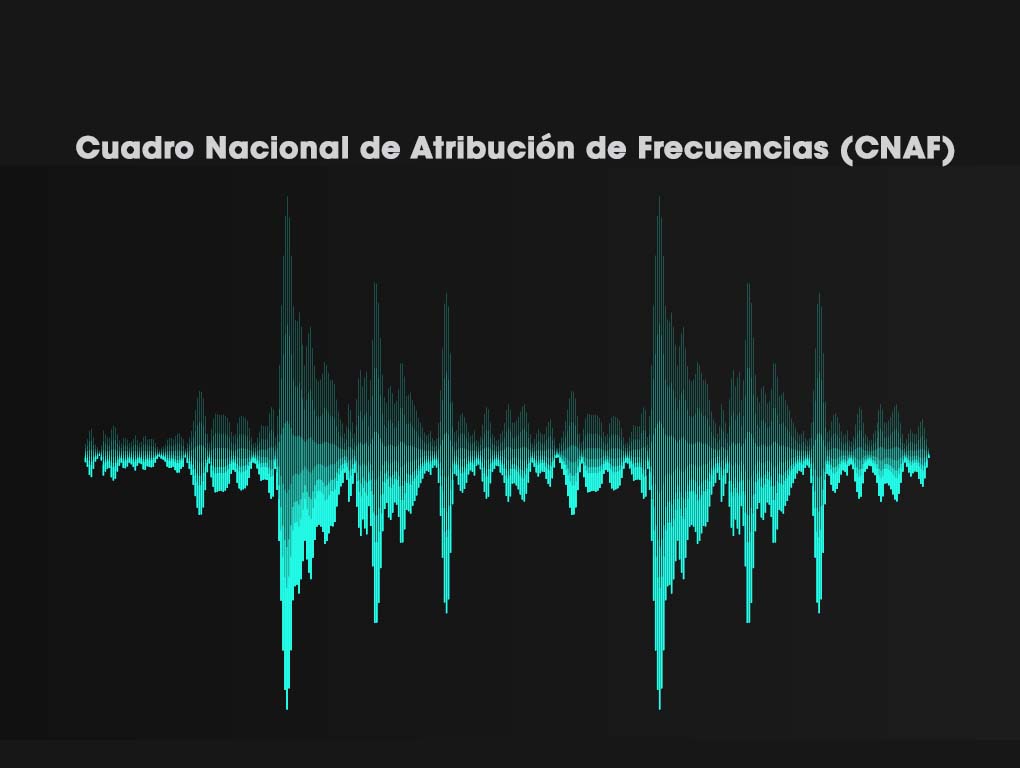Cuadro Nacional de Atribución de Frecuencias (CNAF)