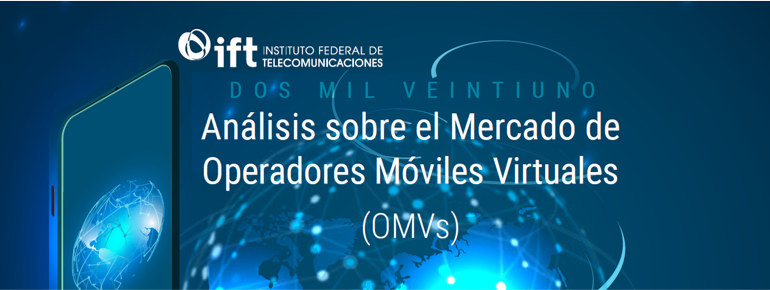Análisis sobre el mercado de los Operadores Móviles Virtuales (OMVs)