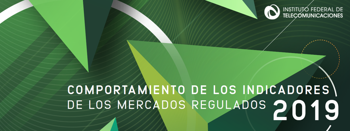 Comportamiento de los Indicadores de los Mercados Regulados 2019