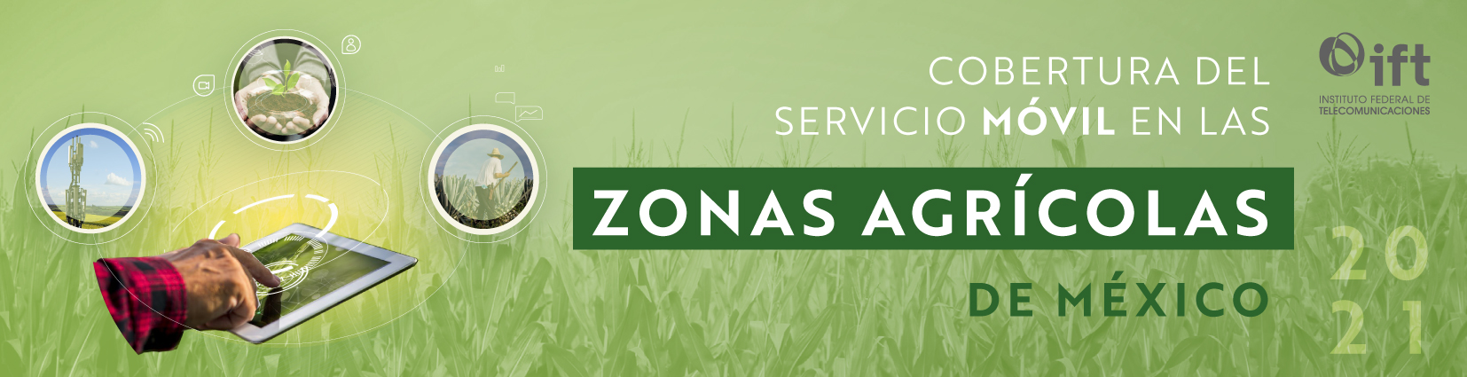 Portada del reporte de zonas agrícolas movil 2021