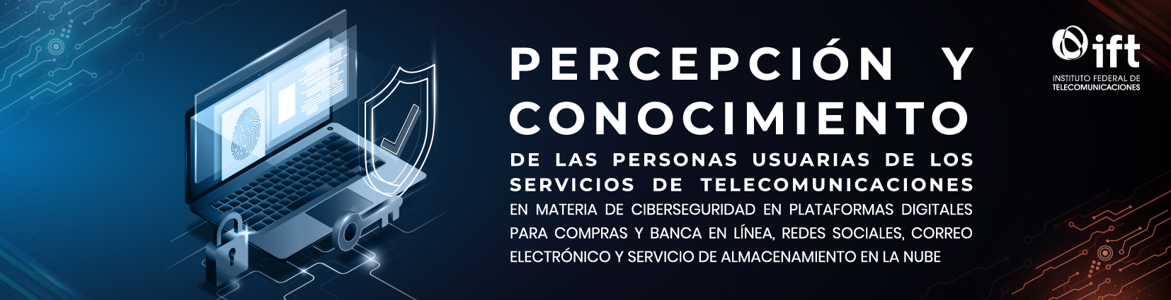 Portada de Percepción y conocimiento de las personas usuarias de los servicios de telecomunicaciones en materia de ciberseguridad en plataformas digitales para compras