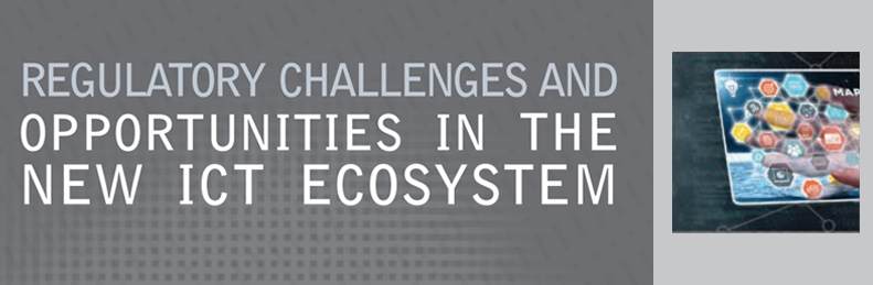 Encabezado Desafíos y oportunidades regulatorias en el nuevo ecosistema de TIC