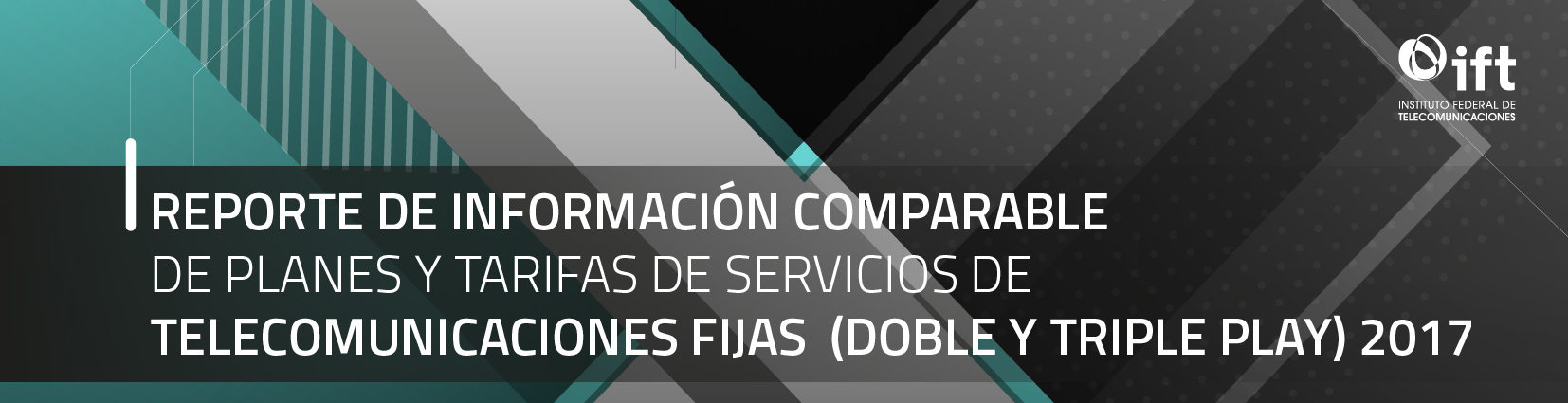 Reporte de Información Comparable de Planes y Tarifas de Servicios de Telecomunicaciones Fijas (Doble y Triple Play) 2017