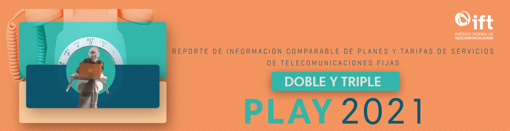 portada del reporte de servicios fijos doble y triple play 2021