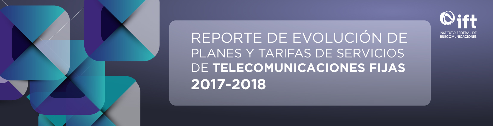 Reporte de Evolución de Planes y tarifas de servicios de telecomunicaciones fijas, 2017-2018