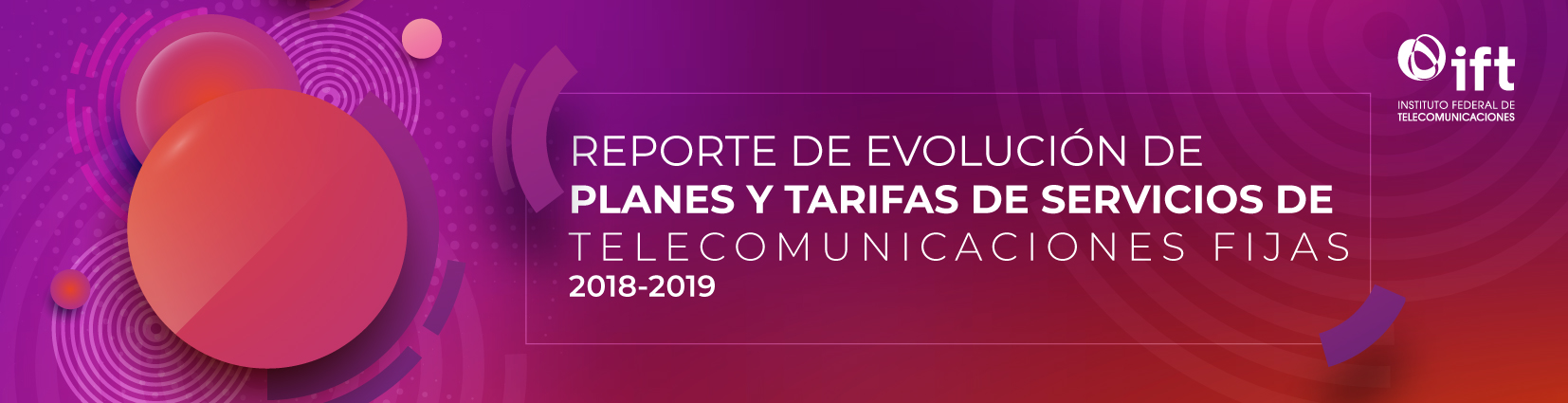 Reporte de Evolución de Planes y Tarifas de Servicios de Telecomunicaciones Fijas 2018-2019