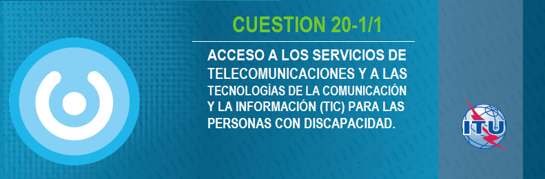 Encabezado Acceso a los servicios de telecomunicaciones y a las tecnologías de la comunicación y la información (TIC) para las personas con discapacidad
